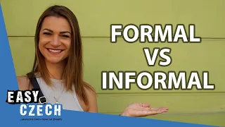 Formal vs. Informal Czech | Super Easy Czech 29