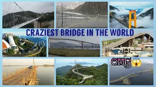 9 Most Craziest Bridges in the Wold | Dangerous Bridges OMG 😱  | Terrifying Bridges in the world 😱 |