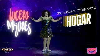 LUCERO MIJARES | HOGAR | El Mago (THE WIZ) | TOUR 121 #luceromijares #hogar #home