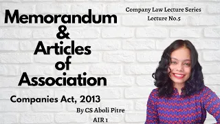 Memorandum and Articles of Association, MOA,AOA,Company Law, CS,CA,CMA,CSEET,LAW (with case laws)