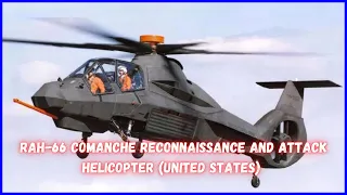 RAH-66 Comanche Reconnaissance and attack helicopter (United States)