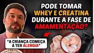 A mãe pode tomar WHEY PROTEIN e CREATINA na fase de AMAMENTAÇÃO? | Muzy Explica