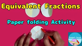 Maths Activity : Equivalent Fractions // Paper Folding Activity