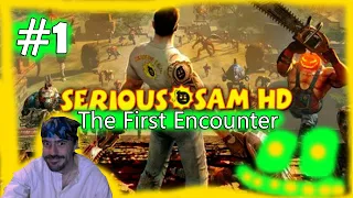 (｡◕‿‿◕｡)▲Serious Sam HD:The First  Encounter прохождение ▲#1(｡◕‿‿◕｡)