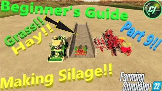 Farming Simulator 22! | Beginner's Guide Part 9! | Making Silage! | #FS22 | #CJFarms