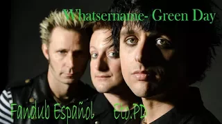 Whatsername - Green Day  (fandub español) Eto.PD