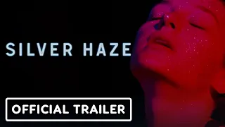 Silver Haze - Official Trailer (2024) Vicky Knight, Esmé Creed-Miles