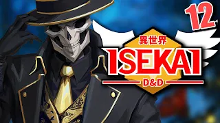 ISEKAI D&D #12 | "Blood & Bones" | Tekking101, Daniel Greene, Shwabadi & Briggs