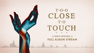 Too Close To Touch - "The Air In Me"