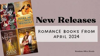 Review: April 2024 Historical Romance New Releases (plus a handful Contemporary Romance)