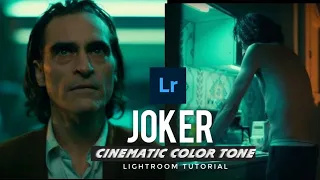 JOKER movie - Cinematic Color Tone | Lightroom tutorial