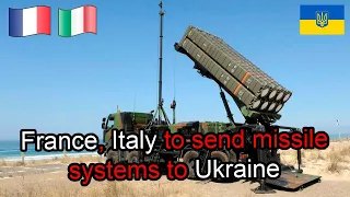 France, Italy to send missile systems to Ukraine