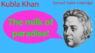 Kubla Khan poem recital, A poem by Samuel Taylor Coleridge [1797]