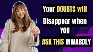 Ask this question whenever in Doubt to manifest your SP| Neville Goddard Law of Attraction