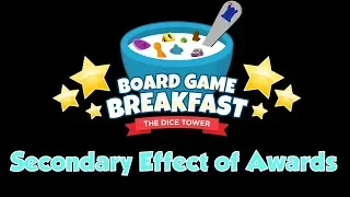 Board Game Breakfast - Secondary Effect of Awards
