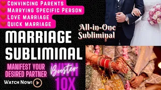 Marriage Subliminal with 10x booster❤Love Marriage✨Convincing Parents🌠Specific person🥰Quick marriage