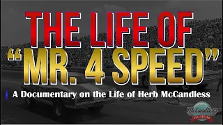 "Mr. 4 Speed" - A Documentary on the Life of Herb McCandless (Official Teaser)