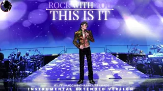 ROCK WITH YOU - FULL EXTENDED INSTRUMENTAL | MICHAEL JACKSON'S THIS IS IT [MJJ'sSC UNOFFICIAL]