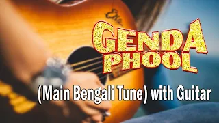 Genda Phool Cover (Main Bengali Tune) with Guitar Tabs & intro Lesson | Badshah new songs