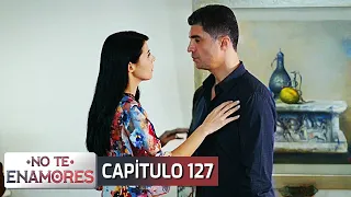 No Te Enamores Capitulo 127 (Audio Español) | Kaderimin Yazıldığı Gün