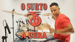 O Surto - A Cera (Pirou o Cabeção) na Bateria Drum Cover | partiturademusica