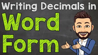 How to Write Decimals in Word Form | Math with Mr. J