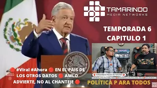 🔴 #Viral #Ahora 🔴 EN EL PAIS DE LOS OTROS DATOS 🔴 AMLO ADVIERTE NO AL CHANTEJE 🔴 CAP 1 TEMP 6 💥 PPT💥