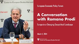 A Conversation with Romano Prodi –Europe in the Changing Geopolitical Landscape