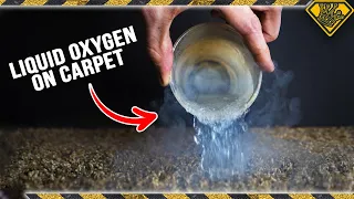 Why Liquid Oxygen & Carpet DON'T Mix