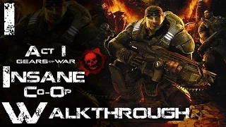Gears of War - Insane Co-Op Walkthrough - Act 1 - Part 1/3 | CenterStrain01