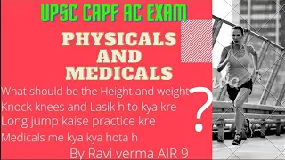 PST/PET/MST(Physical and Medicals)of UPSC CAPF AC EXAM