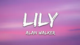 Alan Walker, K-391 & Emelie Hollow - Lily [WITH 1 HOUR LYRICS]