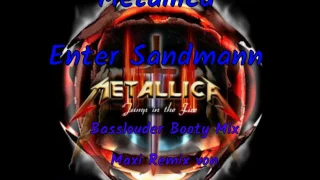 Metallica-Enter Sandman/Basslouder Booty Mix(Maxi Rmix von DJ Blackwave&DJ Trancemann)