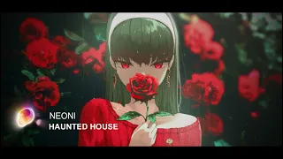 Nightcore - Haunted House - (Neoni)