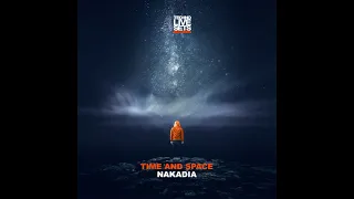 Nakadia "Time and Space"