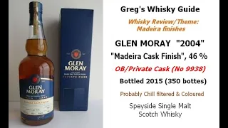 Whisky Review: GLEN MORAY/OB/Private Cask « MADEIRA Cask finish » 2004 (b. 2015), SC,  46 %