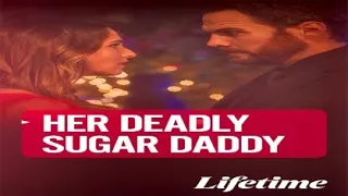 Her Deadly Sugar Daddy 2020 Trailer