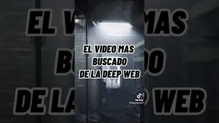 El vídeo más buscado de la deep web te atreves a verlo??😈😈🥵