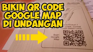 GAMPANG, Bikin Kode QR (QR Code) Google Map untuk Undangan | Membuat Denah Undangan Ada Barcode Map