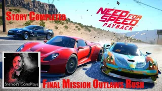 Need For Speed Payback: Final Mission Outlaws Rush Completed - Nfs Payback Storyline Completed