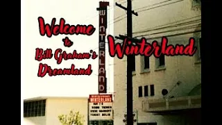 “Remembering Bill Graham’s Dreamland, The Winterland Ballroom”.