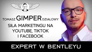 Jak robić tani i skuteczny marketing na YouTubie i TikToku? Gimper [Expert w Bentleyu]