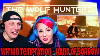 Within Temptation - Hand Of Sorrow (Black Symphony HD 1080p) THE WOLF HUNTERZ Reactions