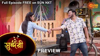 Sundari - Preview | 10 August 2021 | Full Ep FREE on SUN NXT | Sun Bangla Serial