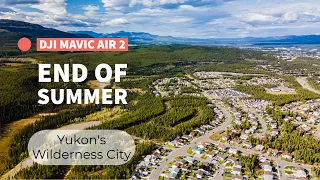 DJI Mavic Air 2 | 4K | Summer's End - Last Day of August in Canada's Yukon