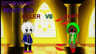 Storyshift reacts to Killer!Sans vs StoryShift!Chara [Animation]