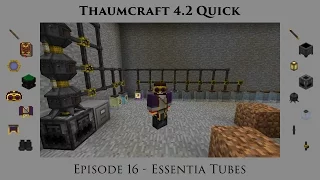 Thaumcraft Quick 4.2 E16 - Essentia Tubes