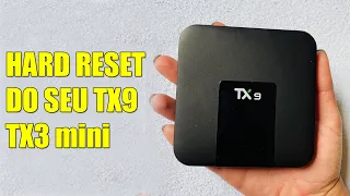 Como resetar de fabrica um aparelho um aparelho TX9 TX3 - Hard Reset