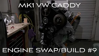 Mk1 VW Caddy Engine Swap/Build #9