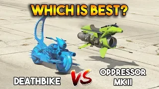 GTA 5 ONLINE : DEATHBIKE VS OPPRESSOR MK II (WHICH IS BEST?)